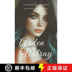 【3-4周达】Arden of Valray: A Reimagining of the Corpse-Bride Tale [9798991894838]