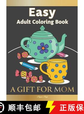 预订 Large Print Easy Adult Coloring Book A GIFT FOR MOM: The Perfect Present For Seniors, Beginners ... [9781913467463]