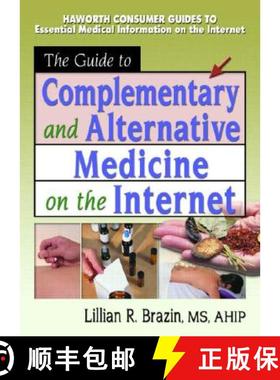 【3-4周达】The Guide to Complementary and Alternative Medicine on the Internet [9780789015716]