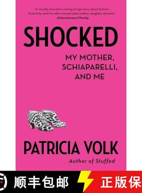 【3-4周达】Shocked: My Mother, Schiaparelli, and Me [9780345803429]