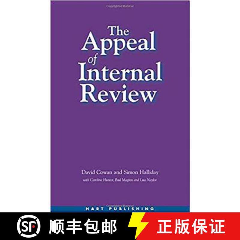 【3-4周达】The Appeal of Internal Review: Law, Administrative Justice and the (Non-) Emergence of Dis... [9781841133836]