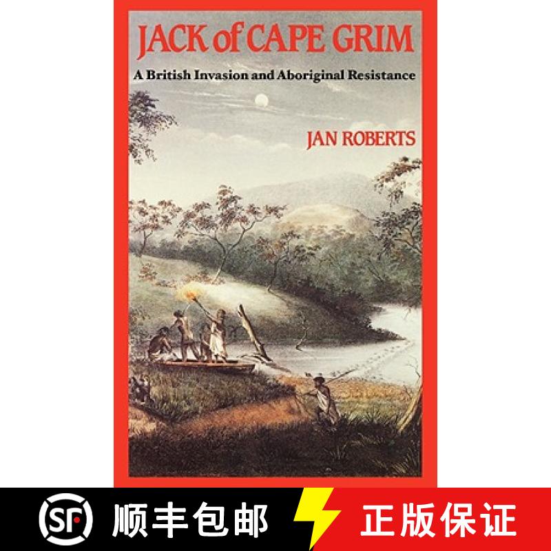 【3-4周达】Jack of Cape Grim: A Story of British Invasion and Aboriginal Resistance [9780955917707]