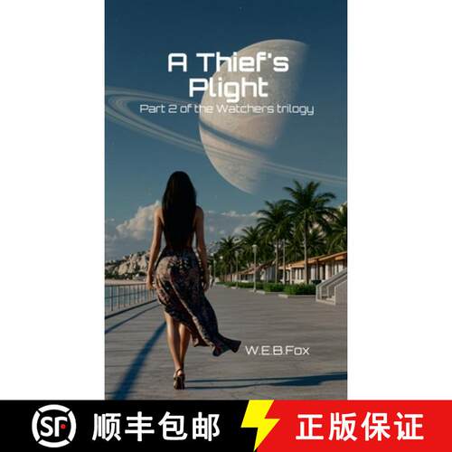 【3-4周达】A Thief's Plight: Part 2 of the Watchers Trilogy [9781326555474]