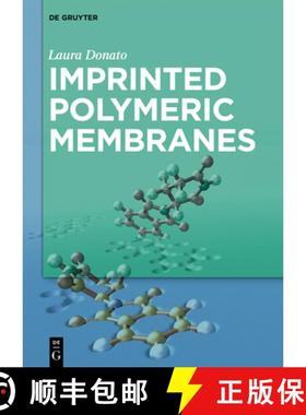 【3-4周达】Imprinted Polymeric Membranes [9783110652222]