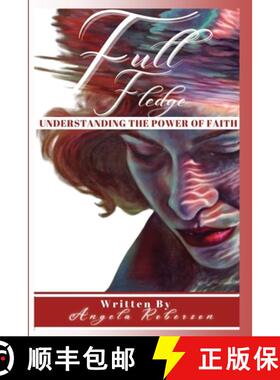 【3-4周达】Full Fledge Understanding the Power of Faith [9798869011114]