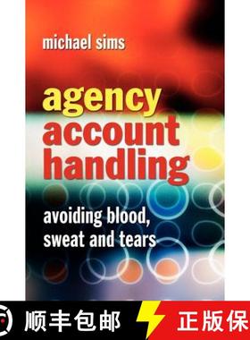 【3-4周达】Agency Account Handling - Avoiding Blood, Sweat And Tears [Wiley经管] [9780470871591]