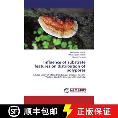 预订 Influence of substrate features on distribution of polypores [9786134956611]