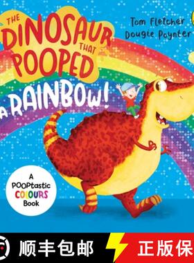【3-4周达】The Dinosaur that Pooped a Rainbow! : A Colours Book [9781782956402]