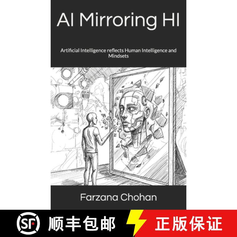 【3-4周达】AI Mirroring HI: Artificial Intelligence reflects Human Intelligence and Mindsets [9781987931211]