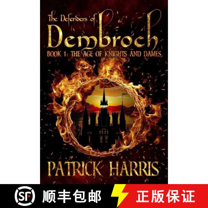 【3-4周达】The Defenders of Dembroch: Book 1 - The Age of Knights & Dames [9780578482903]