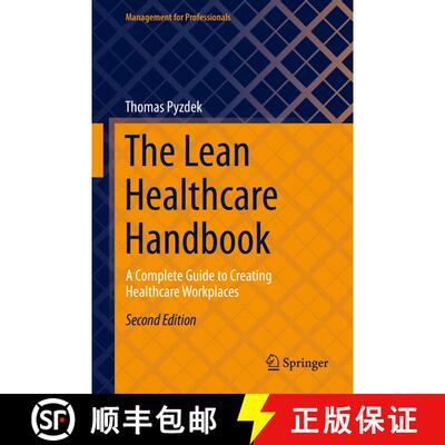 【3-4周达】精装 The Lean Healthcare Handbook : A Complete Guide to Creating Healthcare Workplaces (Se... [9783030699000]