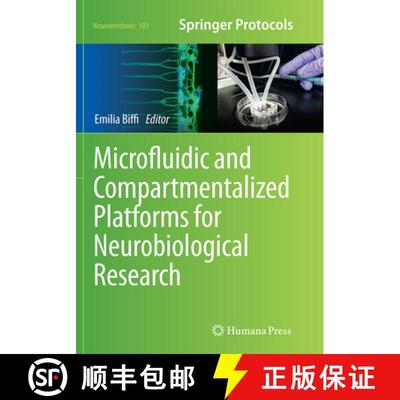 【3-4周达】Microfluidic and Compartmentalized Platforms for Neurobiological Research [9781493955619]
