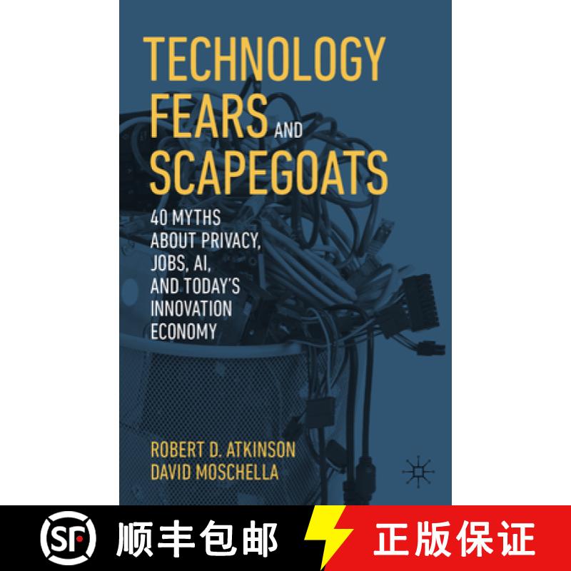 【3-4周达】Technology Fears and Scapegoats : 40 Myths About Privacy, Jobs, AI, and Today's Innovation... [9783031523489]