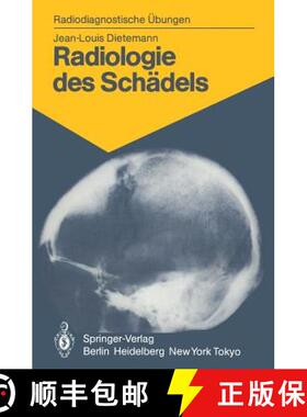 【3-4周达】Radiologie Des Schädels: 103 Diagnostische Übungen Für Studenten Und Praktische Radiologen [9783540137597]