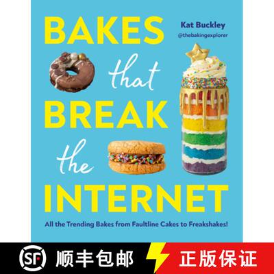 【3-4周达】精装 Bakes That Break The Internet : All The Trending Bakes from Faultline Cakes to Freaks... [9781529905335]