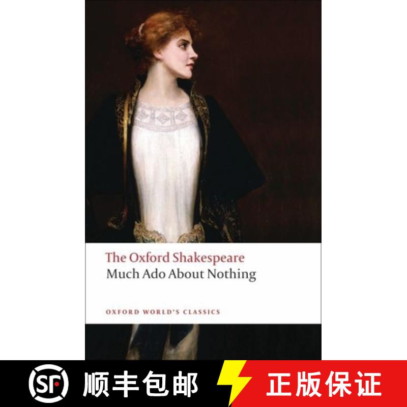 【3-4周达】牛津莎士比亚：无事生非 Much ADO about Nothing: The Oxford Shakespeare Much ADO about Nothing [9780199536115]