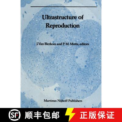 【3-4周达】Ultrastructure of Reproduction: Gametogenesis, Fertilization, and Embryogenesis [9781461338697]