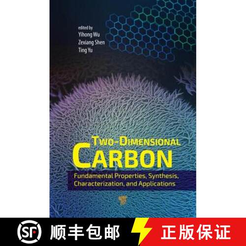 【3-4周达】精装 Two-Dimensional Carbon: Fundamental Properties, Synthesis, Characterization, and Appl... [9789814411943]