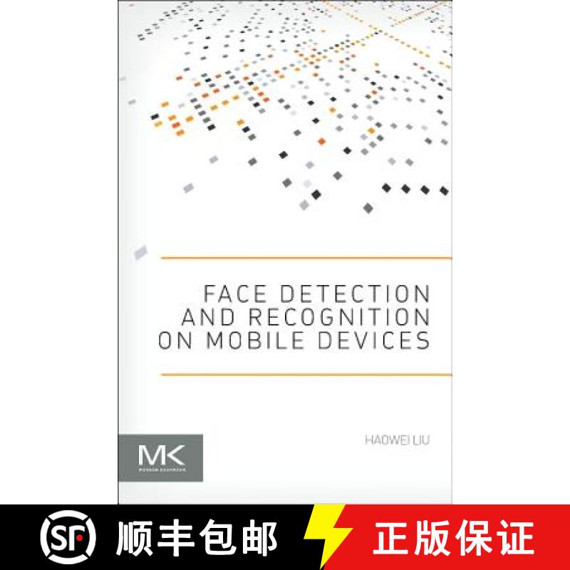 【2-3周达】Face Detection and Recognition on Mobile Devices [9780124170452]