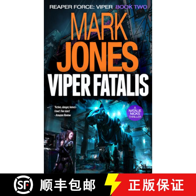 【2-3周达】Viper Fatalis: An Action-Packed High-Tech Spy Thriller [9780991037650]