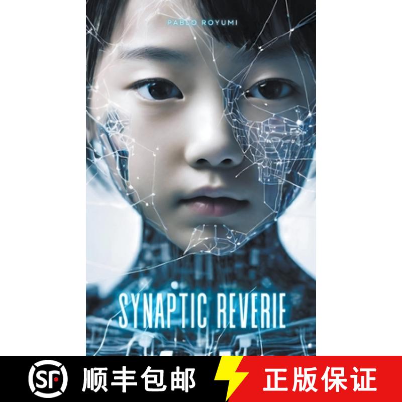 【2-3周达】Synaptic Reverie [9798223389491]
