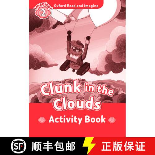 【3-4周达】Oxford Read and Imagine: Level 2: Clunk in the Clouds Activity Book [9780194736534]