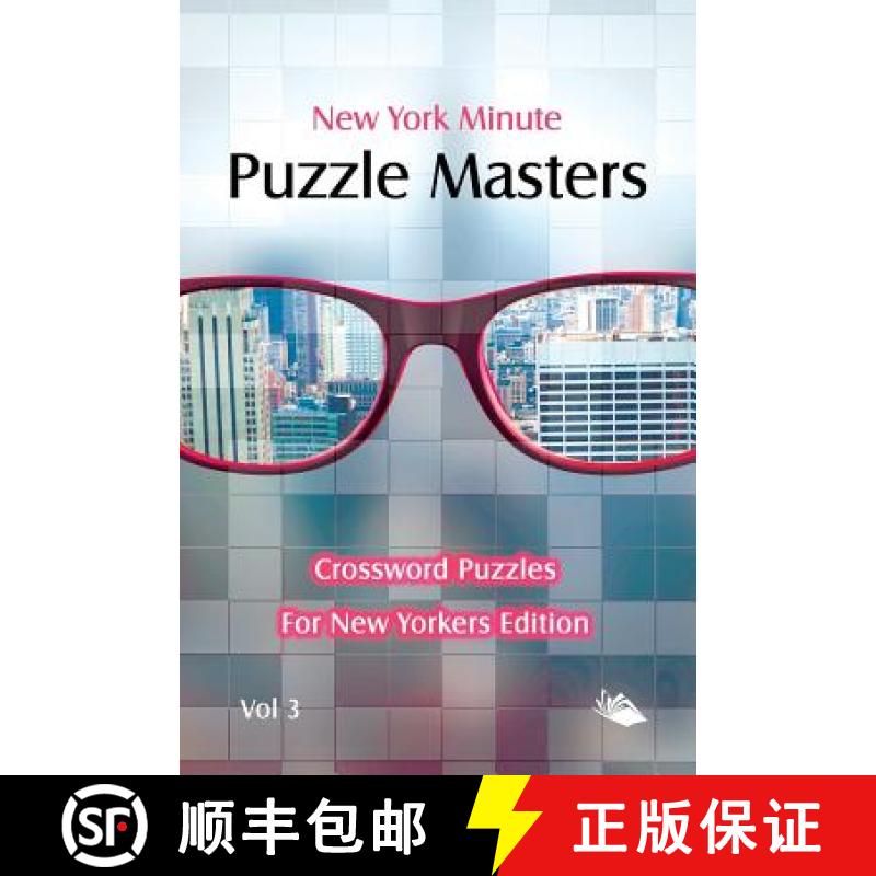 【3-4周达】New York Minute Puzzle Masters Vol 3: Crossword Puzzles For New Yorkers Edition [9781682803318]