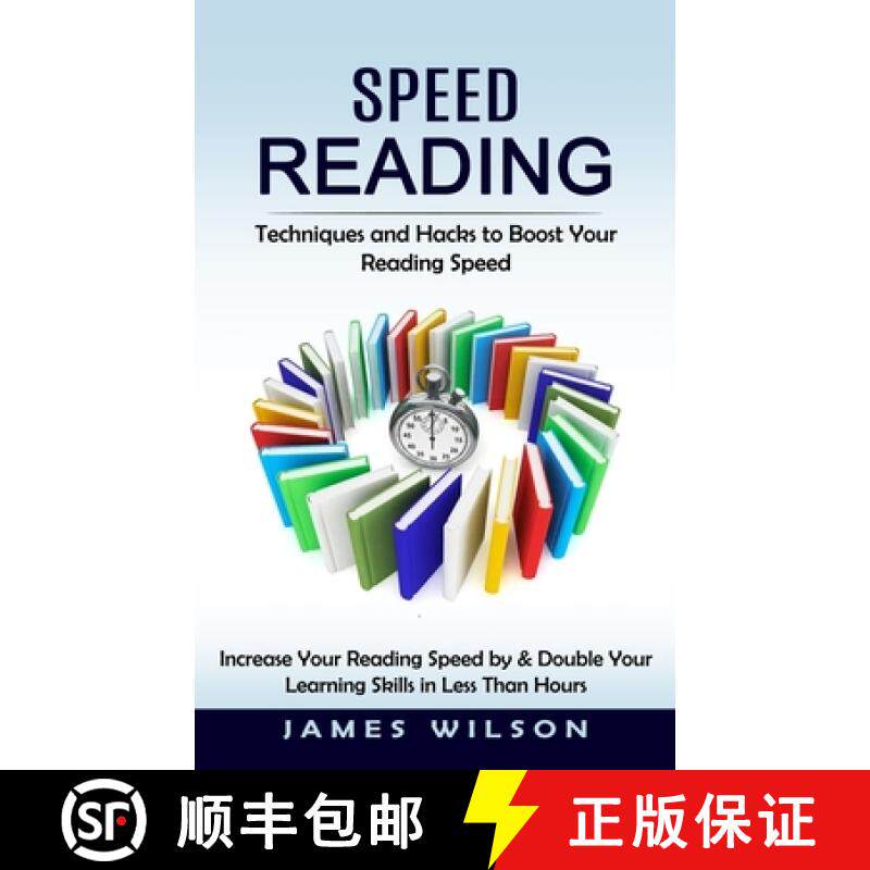 预订 Speed Reading: Techniques and Hacks to Boost Your Reading Speed (Increase Your Reading Speed by ... [9781998901234]