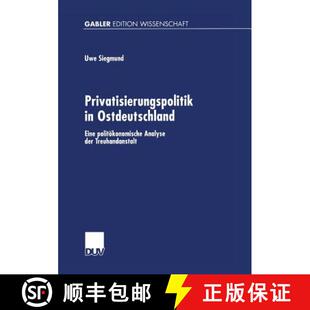 der 9783824473731 Privatisierungspolitik Eine politökonomische Ostdeutschland 4周达 Treuhandanstalt Analyse