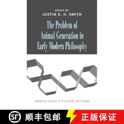 【3-4周达】Problem of Animal Generation in Early Modern Philosophy: - The Problem of Animal Generatio... [9780521840774]