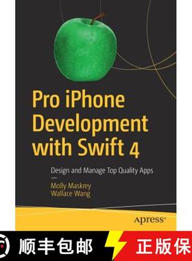 【3-4周达】Pro iPhone Development with Swift 4 : Design and Manage Top Quality Apps [9781484233801]