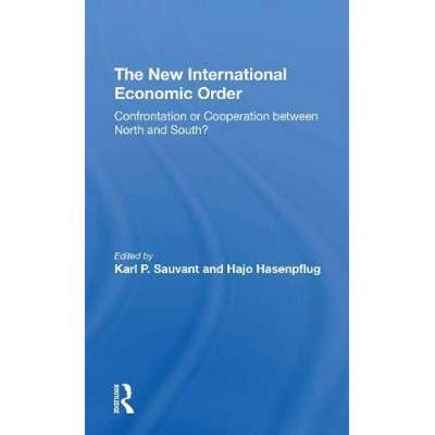 【4周达】The New International Economic Order: Confrontation or Cooperation Between North and South? [9780367309824]