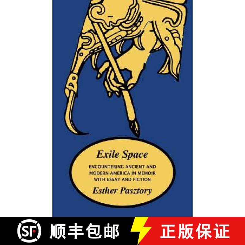 【2-3周达】Exile Space: Encountering Ancient and Modern America in Memoir with Essay and Fiction [9781882190829]