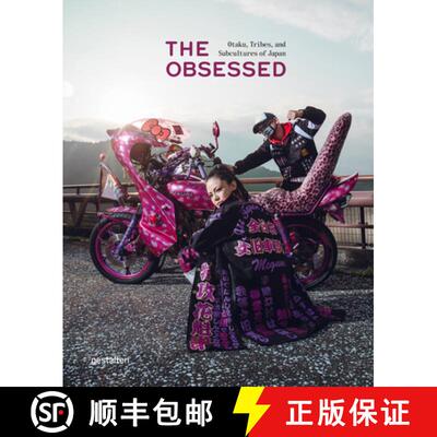 精装 The Obsessed: Otakus, Tribes, and Subcultures of Japan [9783967040081]