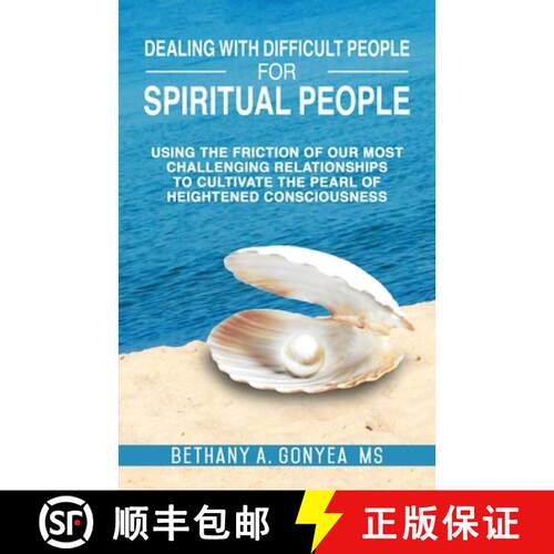 【3-4周达】Dealing With Difficult People For Spiritual People: Using The Friction Of Our Most Challen... [9781736414996]