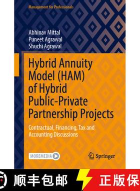 【3-4周达】Hybrid Annuity Model (HAM) of Hybrid Public-Private Partnership Projects : Contractual, Fi... [9789811920189]
