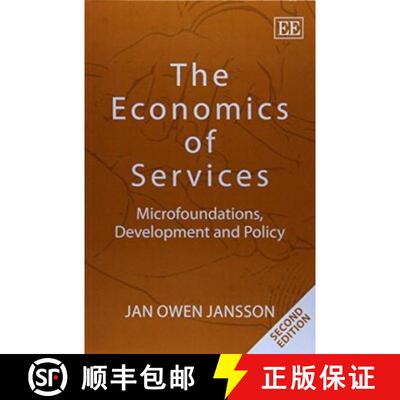 【3-4周达】Economics of Services: Microfoundations, Development and Policy, Second Edition: Microfoun... [9781782540847]