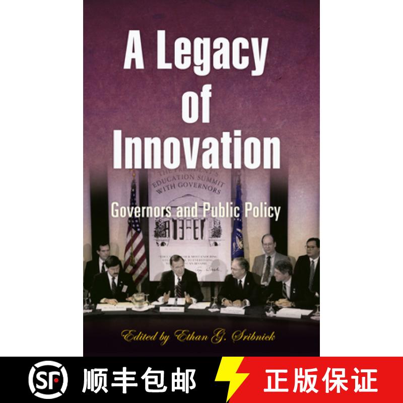 【3-4周达】A Legacy of Innovation: Governors and Public Policy [9780812240955]
