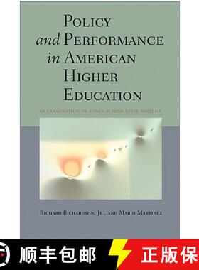预订 Policy and Performance in American Higher Education – An Examination of Cases across State Systems [9780801891618]