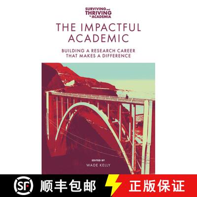【3-4周达】The Impactful Academic – Building a Research Career That Makes a Difference [9781801178457]