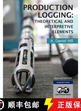 【3-4周达】Production Logging: Theoretical and Interpretive Elements [9781613998243]