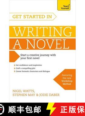 【3-4周达】Get Started in Writing a Novel: How to write your first novel and create fantastic charact... [9781473611696]