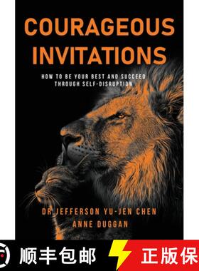 预订 Courageous Invitations: How to be your best self and succeed through self-disruption [9781922357403]