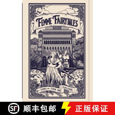 【3-4周达】Femme Fairytales: An Anthology of Fairytale Retellings [9798218115524]