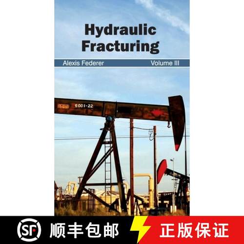 【3-4周达】Hydraulic Fracturing: Volume III: Volume III [9781632394248]