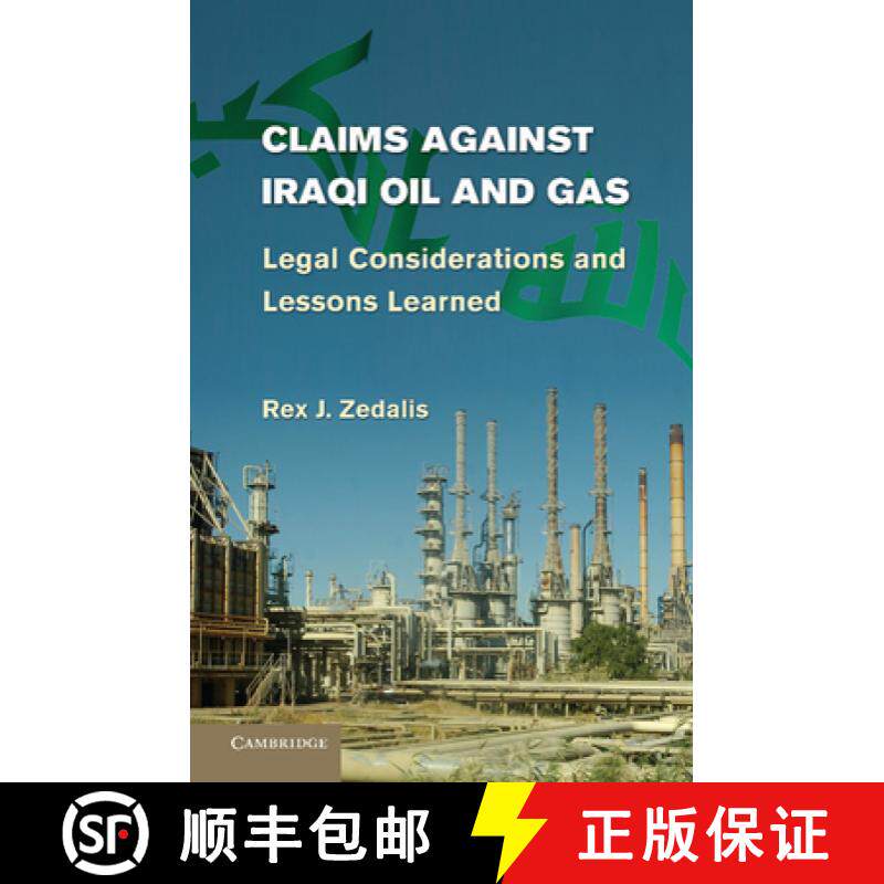 【3-4周达】Claims Against Iraqi Oil and Gas: Legal Considerations and Lessons Learned [9781107610644]