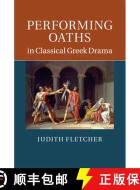 【3-4周达】Performing Oaths in Classical Greek Drama [9781107525832]