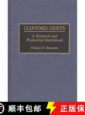 预订 Clifford Odets: A Research and Production Sourcebook [9780313262944]