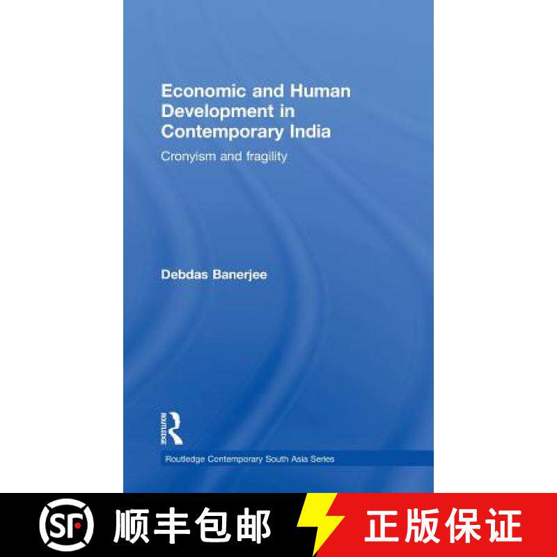 【3-4周达】Economic and Human Development in Contemporary India : Cronyism and Fragility [9780415559744]