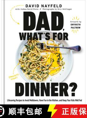 【3-4周达】Dad, What's for Dinner?: Lifesaving Recipes to Avoid Meltdowns, Have Fun in the Kitchen, a... [9780593537527]